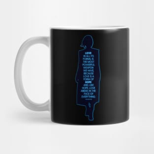 Thirteenth Doctor Quote - Love is a form of hope Mug